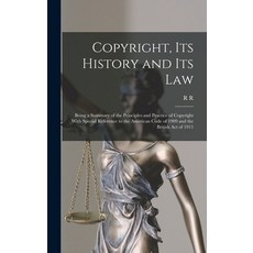 (영문도서) Copyright its History and its Law: Being a Summary of the Principles and Practice of Copyrig... Hardcover, Legare Street Press, English, 9781019217474