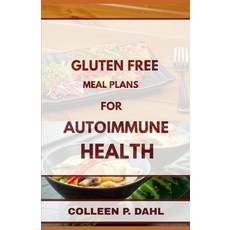 (영문도서)Gluten Free Meal Plans for Autoimmune Health Paperback, Independently Published, English, 9798269185477