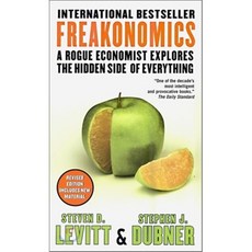 Freakonomics:A Rogue Economist Explores the Hidden Side of Everything, William Morrow Paperbacks