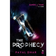 (영문도서)The Prophecy Sands of Time Book 1 Paperback, Speaking Tiger Books, English, 9789354472800