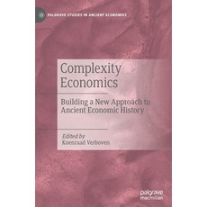 Complexity Economics: Building a New Approach to Ancient Economic History Hardcover, Palgrave MacMillan, English, 9783030478971