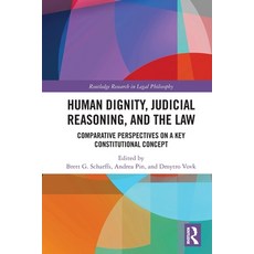 (영문도서)Human Dignity Judicial Reasoning and the Law: Comparative Perspectives on a Ke... Paperback, Routledge, English, 9781032310626