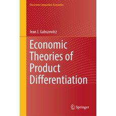 (英文圖書)Economic Theories of Product Differentiation 精裝版, Springer, 英文