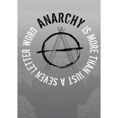 (영문도서)Anarchy...Is More Than Just A Seven Letter Word Paperback, Bookpublication.Co.UK, English, 9781918475647