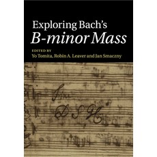 (영문도서) Exploring Bach's B-minor Mass Paperback, Cambridge University Press, English, 9781108749961