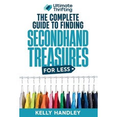 (영문도서) Ultimate Thrifting - The Complete Guide to Finding Secondhand Treasures for Les... Paperback, Independently Published, English, 9798346261001