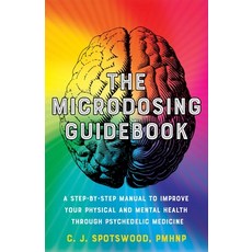 (영문도서) The Microdosing Guidebook: A Step-By-Step Manual to Improve Your Physical and Mental Health T... Paperback, Ulysses Press, English, 9781646043101