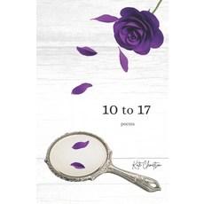 (영문도서) 10 to 17 Paperback, Little Tree Press, English, 9798991385107