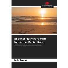 (英文圖書)Shellfish gatherers from Jaguaripe Bahia Brazil 平裝版, Our Knowledge Publishing, 英文