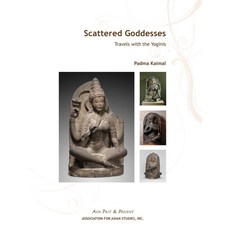 (영문도서) Scattered Goddesses: Travels with the Yoginis Paperback, Association for Asian Studies, English, 9780924304675