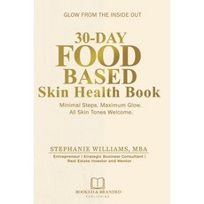 (英文圖書)30-Day Food-Based Skin Health Book: Minimal Steps. Maximum Glow. All Skin Tones... 平裝版, Booked & Branded Publishing, 英文