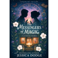 (영문도서)The Messengers Of Magic: Corner Art Edition Paperback, Jessica Dodge, English, 9781965409060