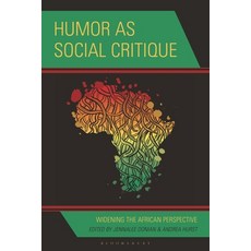 (영문도서)Humor as Social Critique: Widening the African Perspective Hardcover, Bloomsbury Academic, English, 9781666969771
