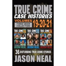 (영문도서)True Crime Case Histories - (Books 19 20 & 21): 36 Disturbing Stories True Cri... Hardcover, Idigital Group, English, 9781964613529