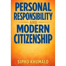 (영문도서)Personal Responsibility and Modern Citizenship Paperback, Independently Published, English, 9798243145206