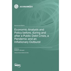 (영문도서)Economic Analysis and Policy before during and after a Public Debt Crisis a Pa... Hardcover, Mdpi AG, English, 9783725874989 Mdpi AG, English, 9783725874989