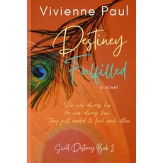 (영문도서)Destiney Fulfilled: Sweet Destiney Book 2 Paperback, Hibiscus Tea Publishing, English, 9798992965735