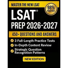 LSAT PREP 2026-2027: Complete Strategies 3 Full-Length Practice Tests and Proven Study Plans to
