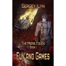 (영문도서) The Midas Touch: Book 1- Fun and Games Hardcover, Black Dragon Arts, English, 9781734617627