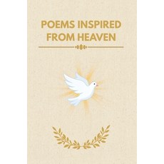 (영문도서)Poems Inspired from Heaven Paperback, Independently Published, English, 9798195204501