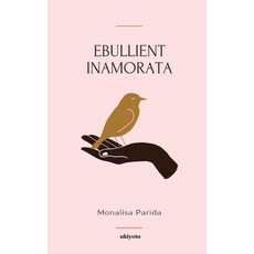 (영문도서)Ebullient Inamorata Paperback, Ukiyoto Publishing, English, 9789377529895