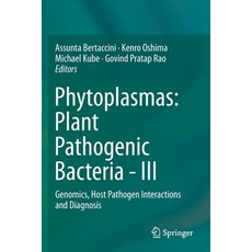 Phytoplasmas: Plant Pathogenic Bacteria - III: Genomics Host Pathogen Interactions and Diagnosis Paperback, Springer, English, 9789811396342