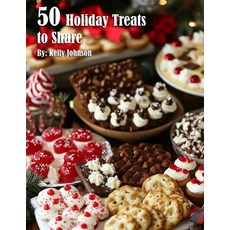 (영문도서) 50 Holiday Treats to Share Paperback, Marick Booster, English, 9798348117559