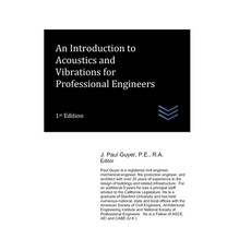 (영문도서)An Introduction to Acoustics and Vibrations for Professional Engineers Paperback, Independently Published, English, 9798195732134 Independently Published, English, 9798195732134