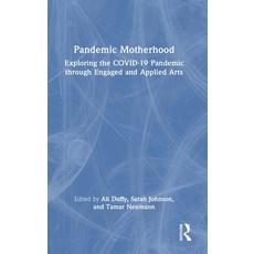 (英文圖書)Pandemic Motherhood: Exploring the Covid-19 Pandemic Through Engaged and Applied... 精裝版, Routledge, 英文