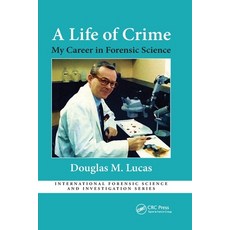 (영문도서)A Life of Crime: My Career in Forensic Science Paperback, CRC Press, English, 9780367787523