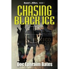 (영문도서) Chasing Black Ice Paperback, Golden Alley Press, English, 9780989526586