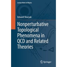 Nonperturbative Topological Phenomena in QCD and Related Theories:, Springer