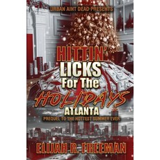 (영문도서) Hittin' Licks For The Holidays: Atlanta Paperback, Urban Aint Dead, English, 9798990674875