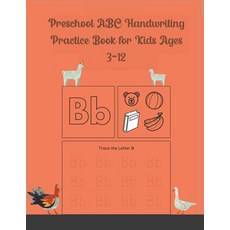 Preschool ABC Handwriting Practice Book for Kids Ages 3-12: Animal alphabet print handwriting practi... Paperback, Maxim, English, 9781716218989