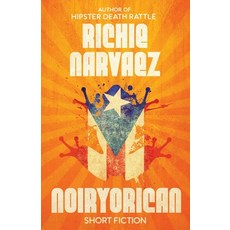 Noiryorican: Short Fiction Paperback, Down & Out Books, English, 9781643961200