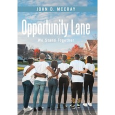 (영문도서)Opportunity Lane: We Stand Together Hardcover, Xlibris Us, English, 9798369455937