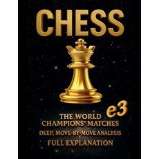 (英文圖書)Chess: the World Champions' Matches Deep Move-By-Move Analysis Full Explanation 平裝版, E3, English, Paperback