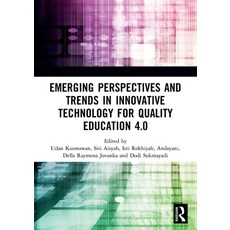 (영문도서) Emerging Perspectives and Trends in Innovative Technology for Quality Education 4.0: Proceedi... Paperback, Routledge