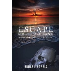 (英文圖書)ESCAPE Socotra Island...: dead men still tell no tales 平裝版, Hemingway Publishers, 英文