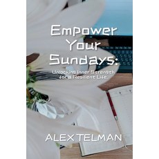 (영문도서) Empower Your Sunday Paperback, Alex Telman, English, 9798230082378