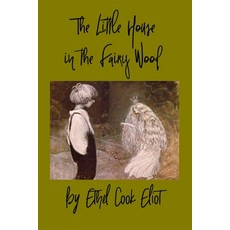 The Little House in the Fairy Wood Paperback, Independently Published