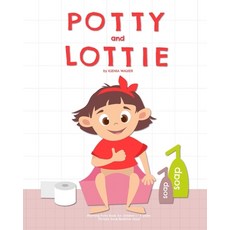 Potty and Lottie: Rhyming Potty Book for children 1 - 4 years: (Picture book/Bedtime story) Paperback, Createspace Independent Publishing Platform