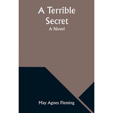 (영문도서) A Terrible Secret Paperback, Alpha Edition, English, 9789357976558