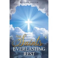 (영문도서) The Saints' Everlasting Rest Paperback, Waymark Books, English, 9798893400083