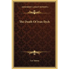 (영문도서) The Death Of Ivan Ilych Hardcover, Kessinger Publishing, English, 9781169213937