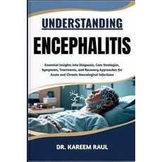 (英文圖書)Understanding Encephalitis: Essential Insights into Diagnosis Care Strategies ... 平裝版, Independently Published, 英文