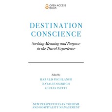 (영문도서) Destination Conscience: Seeking Meaning and Purpose in the Travel Experience Paperback, English, 9781804559635