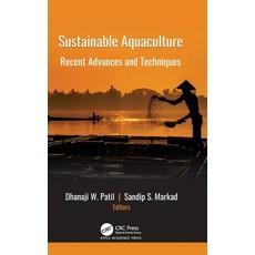 (영문도서)Sustainable Aquaculture: Recent Advances and Techniques Hardcover, Apple Academic Press, English, 9781779641106