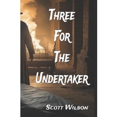 (영문도서) Three for the Undertaker Paperback, Independently Published, English, 9798867235055