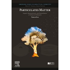 Particulates Matter: Impact Measurement and Remediation of Airborne Pollutants Paperback, Elsevier